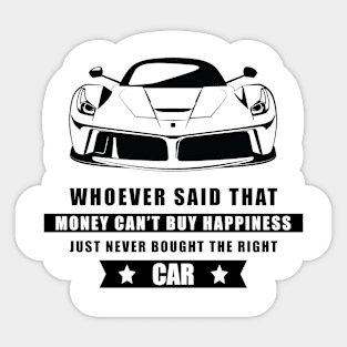 Money Can't Buy Happiness - Funny Car Quote Sticker